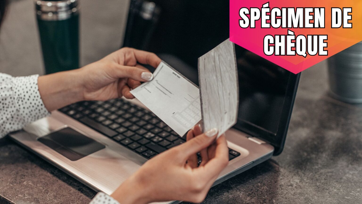 Décryptage du Spécimen de Chèque Votre Guide Complet 4Gestion Academy